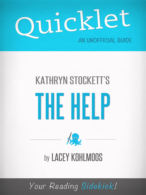 Title details for Quicklet on Kathryn Stockett's the Help by Lacey Kohlmoos - Available